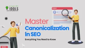 Demystifying Canonicalization in SEO Everything You Need to Know